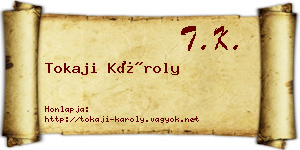 Tokaji Károly névjegykártya